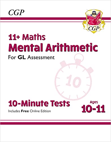 11+ GL 10-Minute Tests: Maths Mental Arithmetic - Ages 10-11 (with Online Edition) (CGP GL 11+ Ages 10-11) von Coordination Group Publications Ltd (CGP)